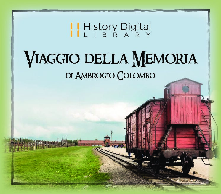 Viaggio della Memoria di Ambrogio Colombo